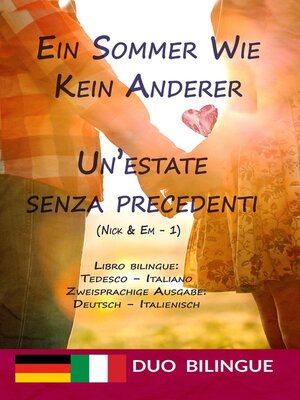 Ein Sommer wie kein anderer / Un'estate senza precedenti (Libro bilingue--Zweisprachige Ausgabe) - ebook